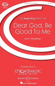 Dear God Be Good to Me by Kesselman Lee R Breton Fisherman's P for SA a cappella