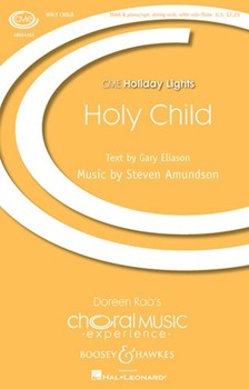 Holy Child by Amundson Steven Gary Eliason for SSA and Piano
