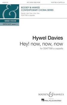 Hey Now Now Now by Davies Hywel for SSATTBB a cappella
