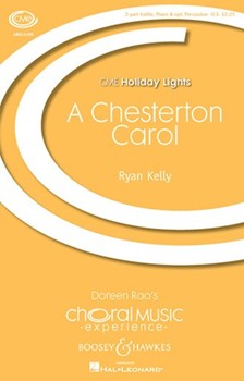 Chesterton Carol by Kelly Ryan G K Chesterton for SA and Piano