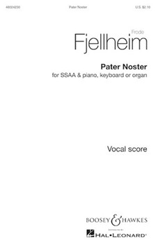 Pater Noster by Fjellheim Frode for SSAA and Piano