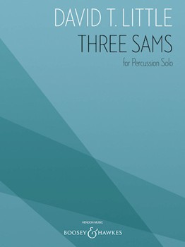Three Sams For Percussion Solo by Little David T for Percussion Solo