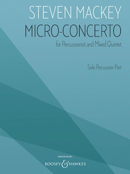 Micro-Concerto for Percussionist and Mixed Quintet - Solo Percussion Part by Mackey Steven for Percussion Solo
