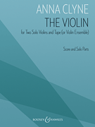 Clyne - The Violin for Two Solo Violin and Tape (or Violin Ensemle)