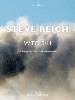 WTC 9/11 for String Quartet and Pre-Recorded Audio by Reich Steve for Parts Only