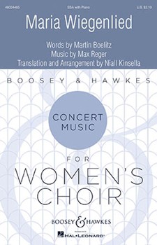 Maria Wiegenlied by Reger Max - Kinsella Niall - Boelity and Kinsella for SSA and Piano