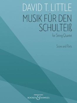 Musik FÜr Den Schulthei For String Quartet - Score And Parts by Little David T for Score and Parts