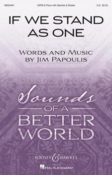 If We Stand As One by Papoulis Jim for SATB and Piano
