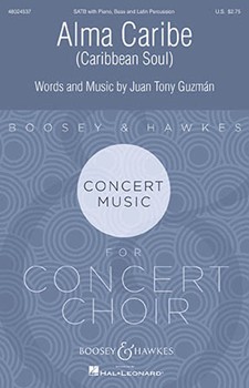Alma Caribe - Caribbean Soul by Guzman Juan Tony for SATB and Piano