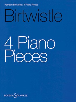 4 Piano Pieces by Birtwistle Harrison for Piano