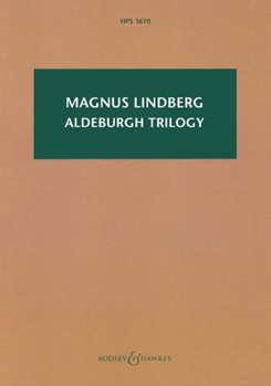 Aldeburgh Trilogy by Lindberg Magnus for Score