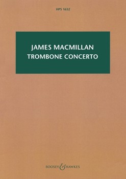 Trombone Concerto - Study Score by MacMillan James for Study Score