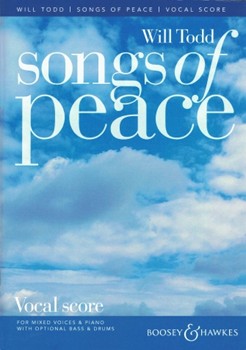 Songs of Peace by Todd Will for SATB and Piano