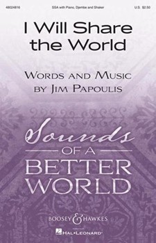 I Will Share The World by Papoulis Jim for SSA