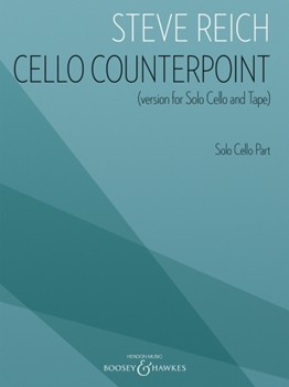 Cello Counterpoint (version For Solo Cello And Tape) - Solo Cello Part by Reich Steve for