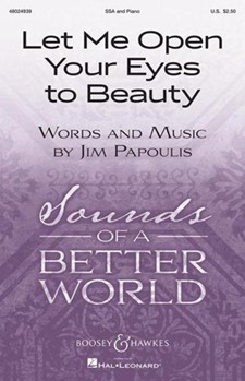 Let Me Open Your Eyes To Beauty by Jim Papoulis for SSA