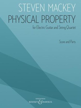 Physical Property - for Electric Guitar and String Quartet Score and Parts
