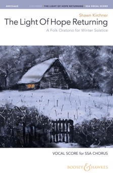 The Light of Hope Returning - A Folk Oratorio for Winter Solstice