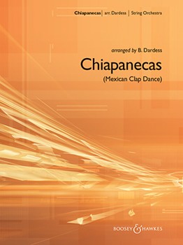Chiapanecas (mexican Clap Dance) by - Dardess B - for String Orchestra
