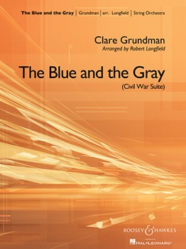Blue & The Gray (Civil War Suite) by Grundman Clare - Longfield Robert - for Full Score