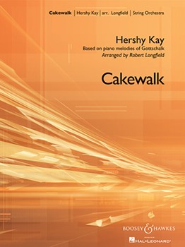 Boosey & Hawkes Kay H Longfield R  Cakewalk - String Orchestra