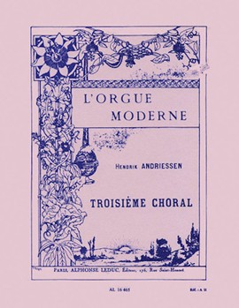 Troisieme Choral (organ) by Andriessen Hendrik for Organ