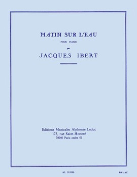 Matin Sur L'eau (piano Solo) by Ibert Jacques for Piano