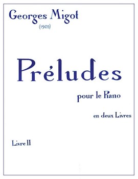 Migot Georges Preludes Pour Le Piano Volume 2 Piano Book by Migot Georges for Piano