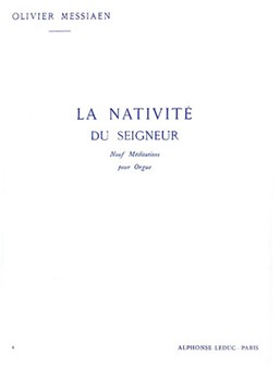 La Nativite Du Seigneur Volume 4 by Messiaen Olivier for Organ