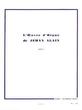 L'oeuvre D'orgue Volume 1 Rev 2001 by Alain Jehan - Alain Marie-Claire - for Organ