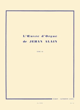 L'oeuvre D'orgue Volume 3 Rev 2002 by Alain Jehan for Organ