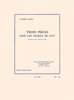 Trois Pieces Pour Une Musique De Nuit by Bozza Eugene for Chamber Ensemble (Flute Oboe Clarinet Bassoon)