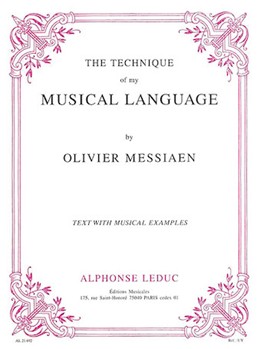 Olivier Messiaen - Technique De Mon Langage Musical (version Anglaise) by Messiaen Olivier for