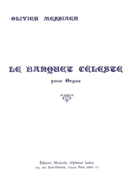 Le Banquet Celeste by Messiaen Olivier for Organ