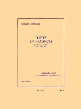 Jacques Casterede - Flutes En Vacances Pour 3 Ou 4 Flutes by Casterede Jacques for Flute