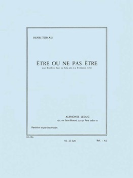 Etre Ou Ne Pas Etre by Tomasi Henri for Trombone Quartet