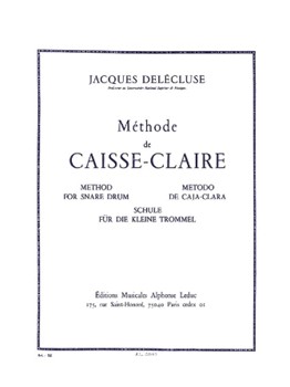 Methode De Caisse-Claire (Method for the Snare Drum) by Delecluse Jacques for Snare Drum Method