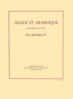 Adage And Arabesque (alto Saxophone And Piano) by Berthelot Rene for