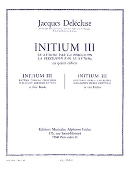 Initium Iii (volume 3) For Percussion by Delecluse Jacques for Percussion Parts