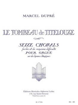 Titelouze's Tombstone - Sixteen Chorals (organ) by Dupre Marcel for Organ