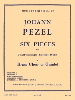 6 Pieces by Pezel Johann Christoph - King Robert - for Brass Quintet
