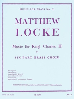 Music For King Charles II by Locke Matthew - King Robert - for Brass Sextet