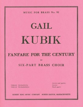 Fanfare For The Century (sextet-brass) by Kubik Gail for