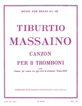 Massaino King Canzon 8 Trombones Mfb140 Score/parts by Tiburtio Massaino for Trombone