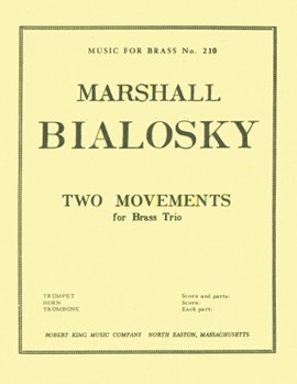 2 Movements by Bialosky for Brass Trio