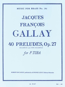 40 Preludes Op.27 (tuba Solo) by Gallay Jacques Francois for Tuba