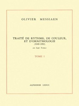 Traite De Rythme De Couleur Et D'ornithologie Tome 1 by Messiaen Olivier for