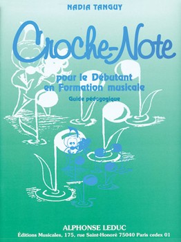 Croche-note - Guide Pedagogique (miscellaneous) by Nadia Tanguy for