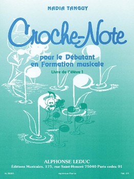 Croche-note - Livre De L'eleve Vol.1 (miscellaneous) by Nadia Tanguy for