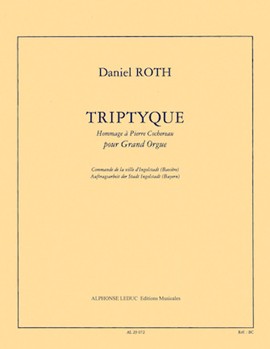 Triptyque: Hommage A Pierre Cochereau (organ) by Roth Daniel for Organ